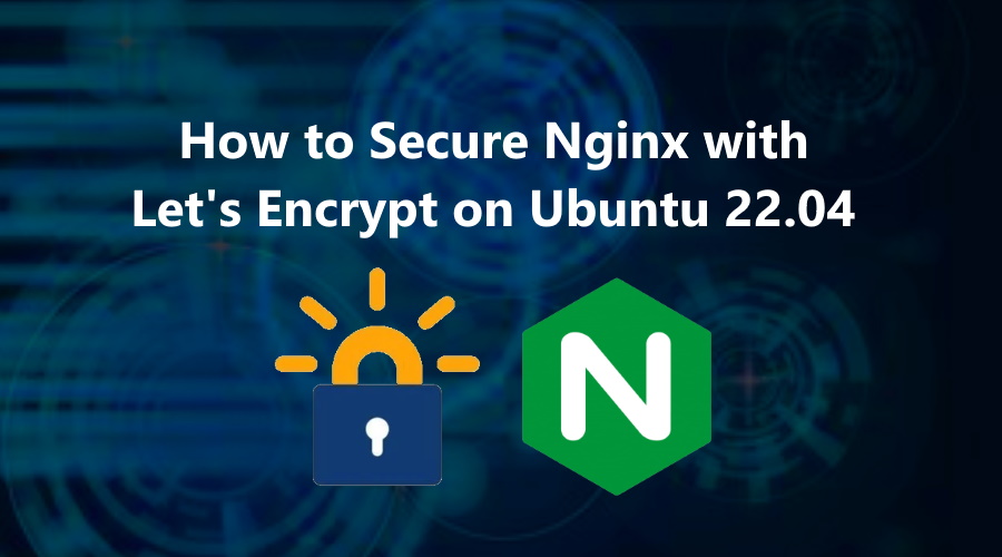 How to Set Up SSL on Ubuntu 22.04 with Nginx and Let’s Encrypt